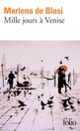 Couverture Mille jours à Venise (Marlena De Blasi)