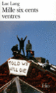Couverture Mille six cents ventres (Luc Lang)