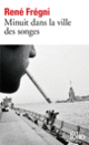 Couverture Minuit dans la ville des songes (René Frégni)