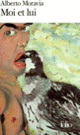 Couverture Moi et lui (Alberto Moravia)