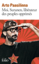 Couverture Moi, Surunen, libérateur des peuples opprimés (Arto Paasilinna) Couverture Moi, Surunen, libérateur des peuples opprimés (Arto Paasilinna)