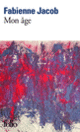 Couverture Mon âge (Fabienne Jacob)