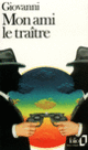 Couverture Mon ami le traître (José Giovanni)