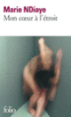 Couverture Mon cœur à l'étroit (Marie NDiaye)