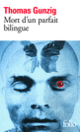 Couverture Mort d'un parfait bilingue (Thomas Gunzig)