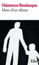 Couverture Mort d'un silence (Clémence Boulouque) Couverture Mort d'un silence (Clémence Boulouque)