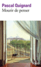 Couverture Mourir de penser (Pascal Quignard)