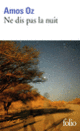 Couverture Ne dis pas la nuit (Amos Oz)