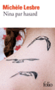 Couverture Nina par hasard (Michèle Lesbre)