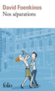 Couverture Nos séparations (David Foenkinos)