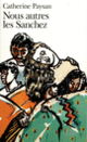 Couverture Nous autres les Sanchez (Catherine Paysan)