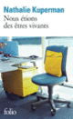 Couverture Nous étions des êtres vivants (Nathalie Kuperman)