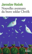 Couverture Nouvelles aventures du brave soldat Chvéïk ()