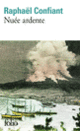 Couverture Nuée ardente (Raphaël Confiant)