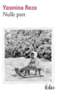 Couverture Nulle part (Yasmina Reza)