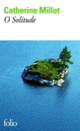 Couverture O Solitude (Catherine Millot)