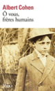 Couverture Ô vous, frères humains (Albert Cohen)