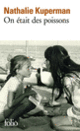 Couverture On était des poissons (Nathalie Kuperman)