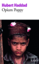 Couverture Opium Poppy (Hubert Haddad)