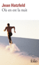Couverture Où en est la nuit (Jean Hatzfeld)