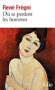 Couverture Où se perdent les hommes (René Frégni)