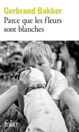 Couverture Parce que les fleurs sont blanches ()