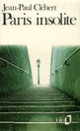 Couverture Paris insolite (Jean-Paul Clébert)