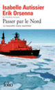 Couverture Passer par le Nord (Isabelle Autissier,Érik Orsenna)