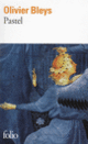 Couverture Pastel (Olivier Bleys)