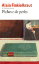 Couverture Pêcheur de perles (Alain Finkielkraut)