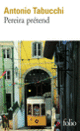 Couverture Pereira prétend (Antonio Tabucchi) Couverture Pereira prétend (Antonio Tabucchi)