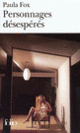 Couverture Personnages désespérés (Paula Fox)