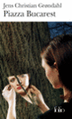 Couverture Piazza Bucarest (Jens Christian Grøndahl)