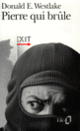 Couverture Pierre qui brûle (Donald E. Westlake)