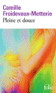Couverture Pleine et douce (Camille Froidevaux-Metterie)