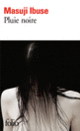Couverture Pluie noire ( Ibuse Masuji)