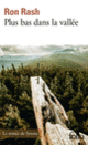 Couverture Plus bas dans la vallée (Ron Rash)