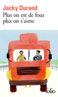 Couverture Plus on est de fous plus on s'aime ()