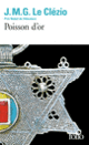 Couverture Poisson d'or (J. M. G. Le Clézio)