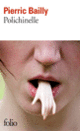 Couverture Polichinelle (Pierric Bailly)