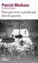 Couverture Pour que tu ne te perdes pas dans le quartier (Patrick Modiano)