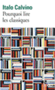 Couverture Pourquoi lire les classiques (Italo Calvino)