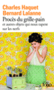 Couverture Procès du grille-pain et autres objets qui nous tapent sur les nerfs (Charles Haquet,Bernard Lalanne)