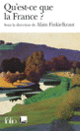 Couverture Qu'est-ce que la France? (Collectif(s) Collectif(s),Alain Finkielkraut)