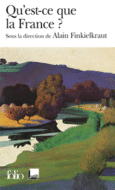 Couverture Qu'est-ce que la France? (,Alain Finkielkraut)