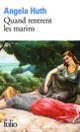 Couverture Quand rentrent les marins (Angela Huth)