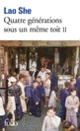 Couverture Quatre générations sous un même toit ( Lao She)