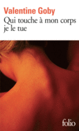 Couverture Qui touche à mon corps je le tue ()
