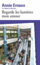 Couverture Regarde les lumières mon amour (Annie Ernaux)