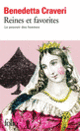 Couverture Reines et favorites (Benedetta Craveri)